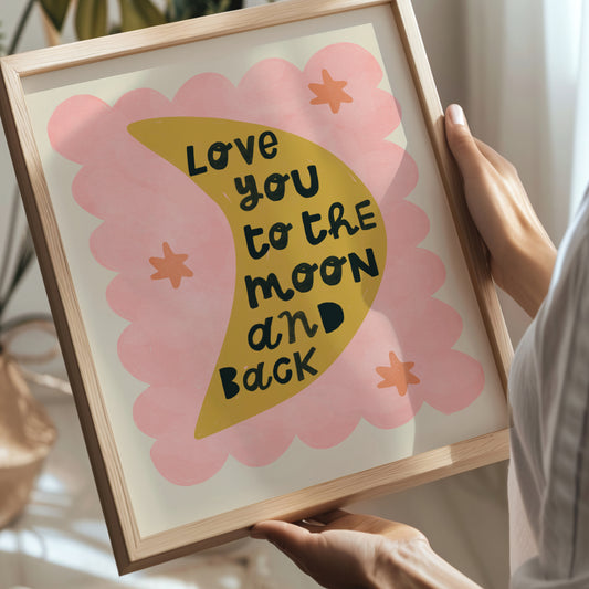 Love You to the Moon and Back Print - Pink