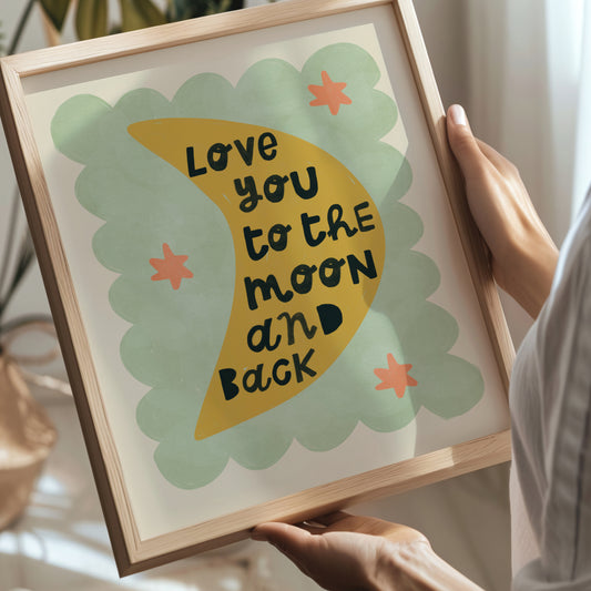 Love You to the Moon and Back Print - Green