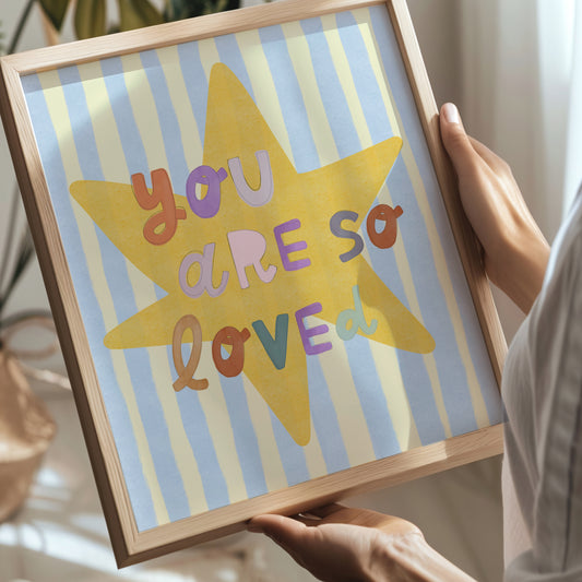 You are so loved