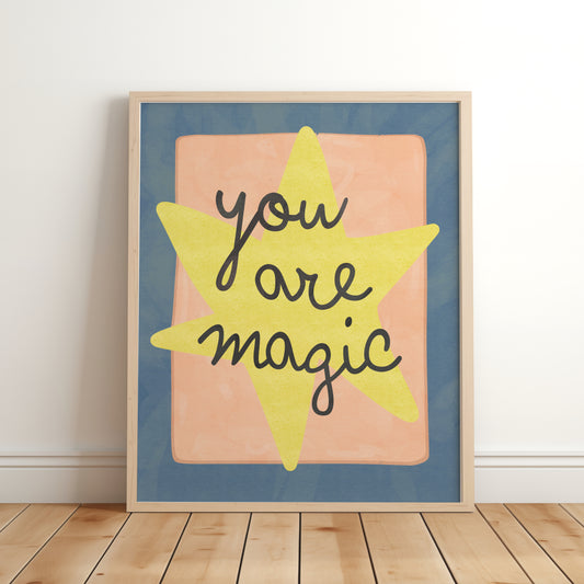 you are magic