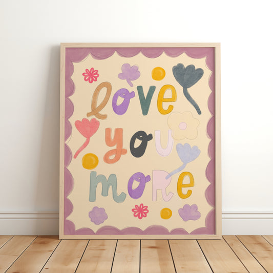 love you more
