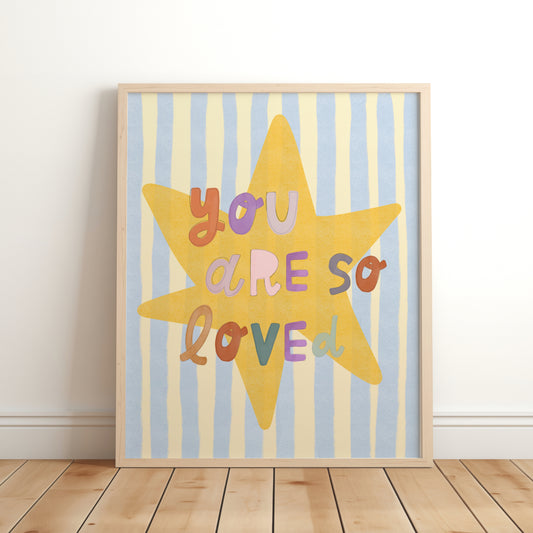 You are so loved