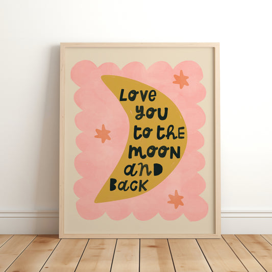 Love You to the Moon and Back Print - Pink